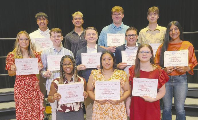 At the annual awards ceremony at Perryton High School on May 1, local scholarships were awarded to PHS seniors. Other awards announced at the ceremony included this year’s Who’s Who, including, from left, front row, Tiana Hill, Vanessa Chavira Enriquez, and Karson Pribble; second row, Kamri Kerl, Miles Skipper, Cooper Hale, Evan Hernandez, and Analia Loera Cervantes; and back row, Zachary Valdez, Julian Cervantes, Jaret Rowlan, and Treven McKinley.